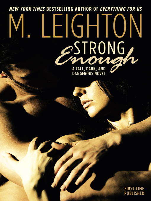 Title details for Strong Enough by M. Leighton - Wait list